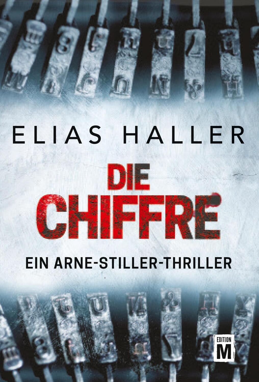 Cover: 9782496707359 | Die Chiffre | Elias Haller | Taschenbuch | Ein Arne-Stiller-Thriller