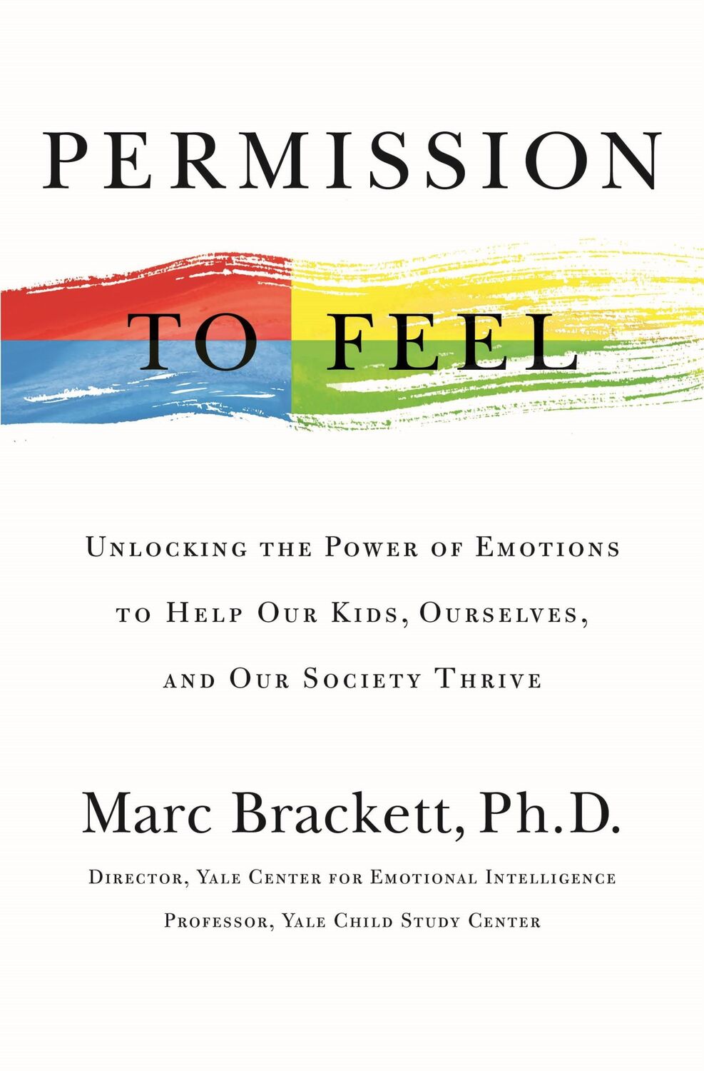 Cover: 9781250212849 | Permission to Feel | Marc Brackett | Buch | Gebunden | Englisch | 2019