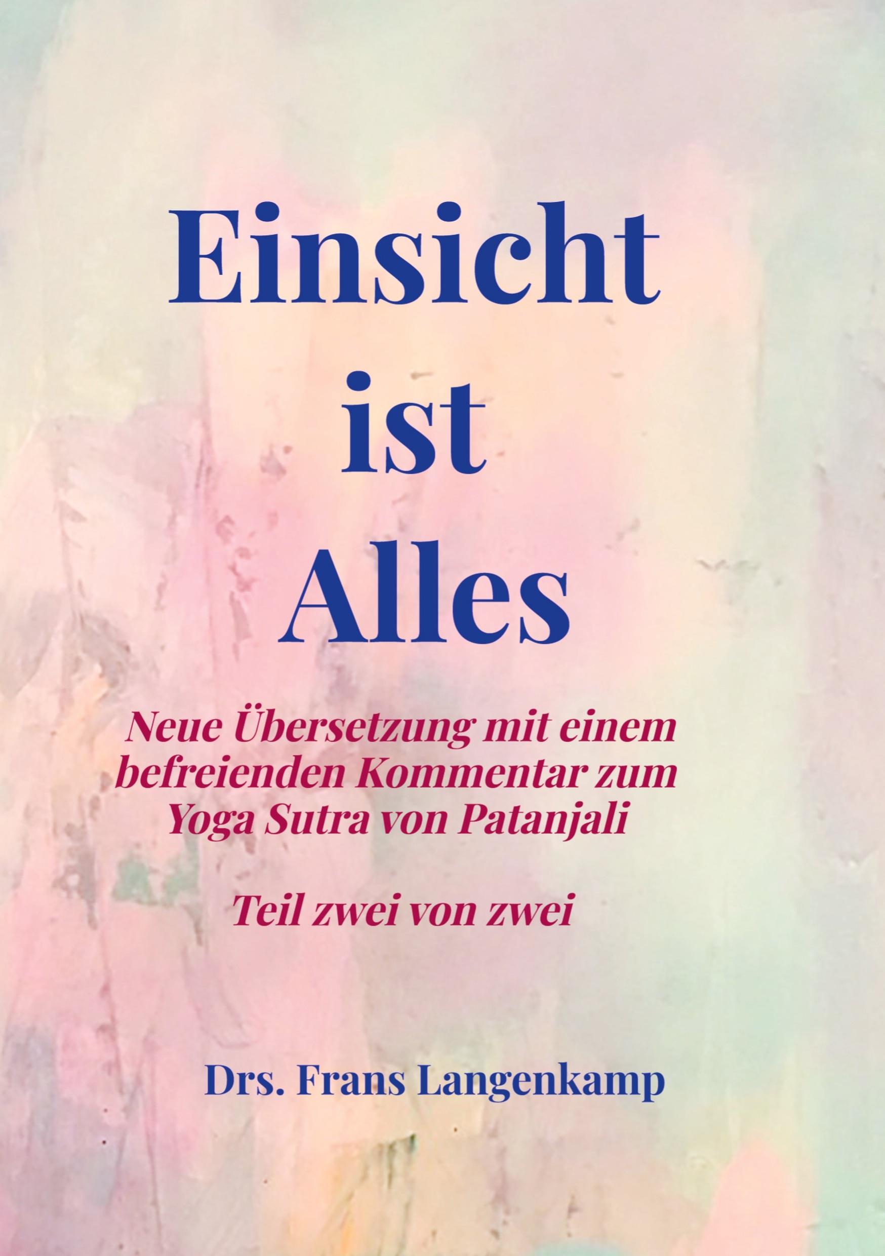 Cover: 9789403779119 | Einsicht ist Alles | Frans Langenkamp | Taschenbuch | 324 S. | Deutsch