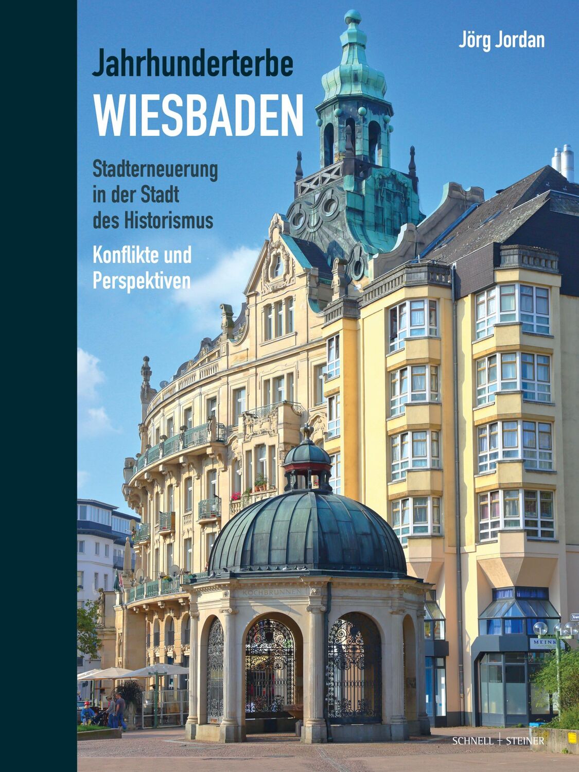 Cover: 9783795439163 | Jahrhunderterbe Wiesbaden | Jörg Jordan | Buch | 232 S. | Deutsch