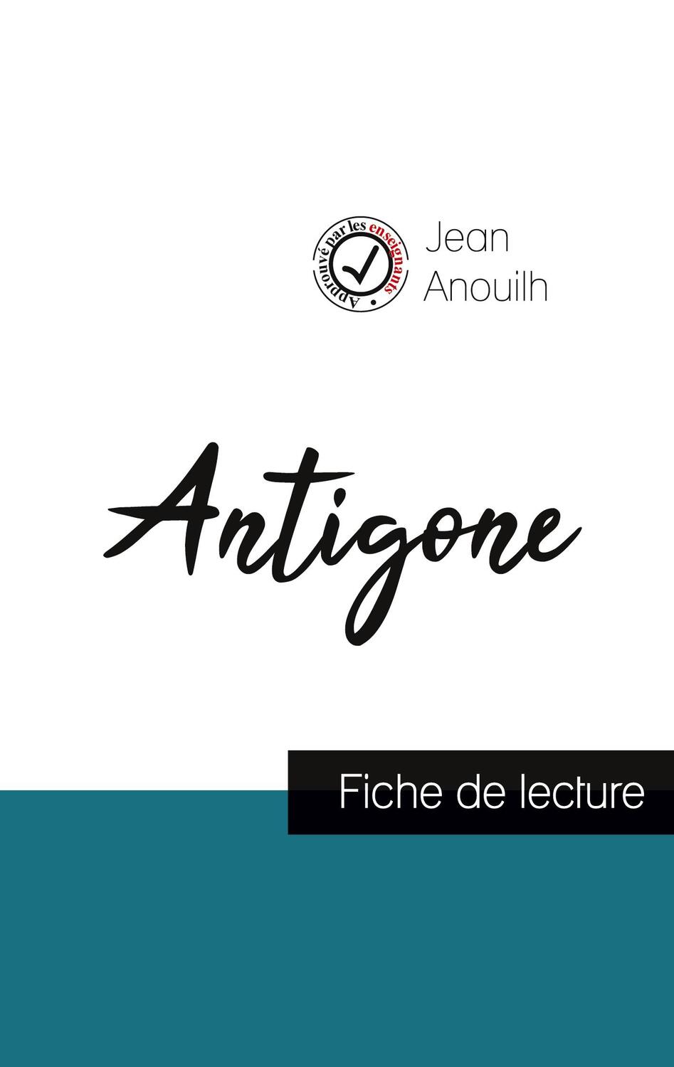 Cover: 9782759300808 | Antigone de Jean Anouilh (fiche de lecture et analyse complète de...