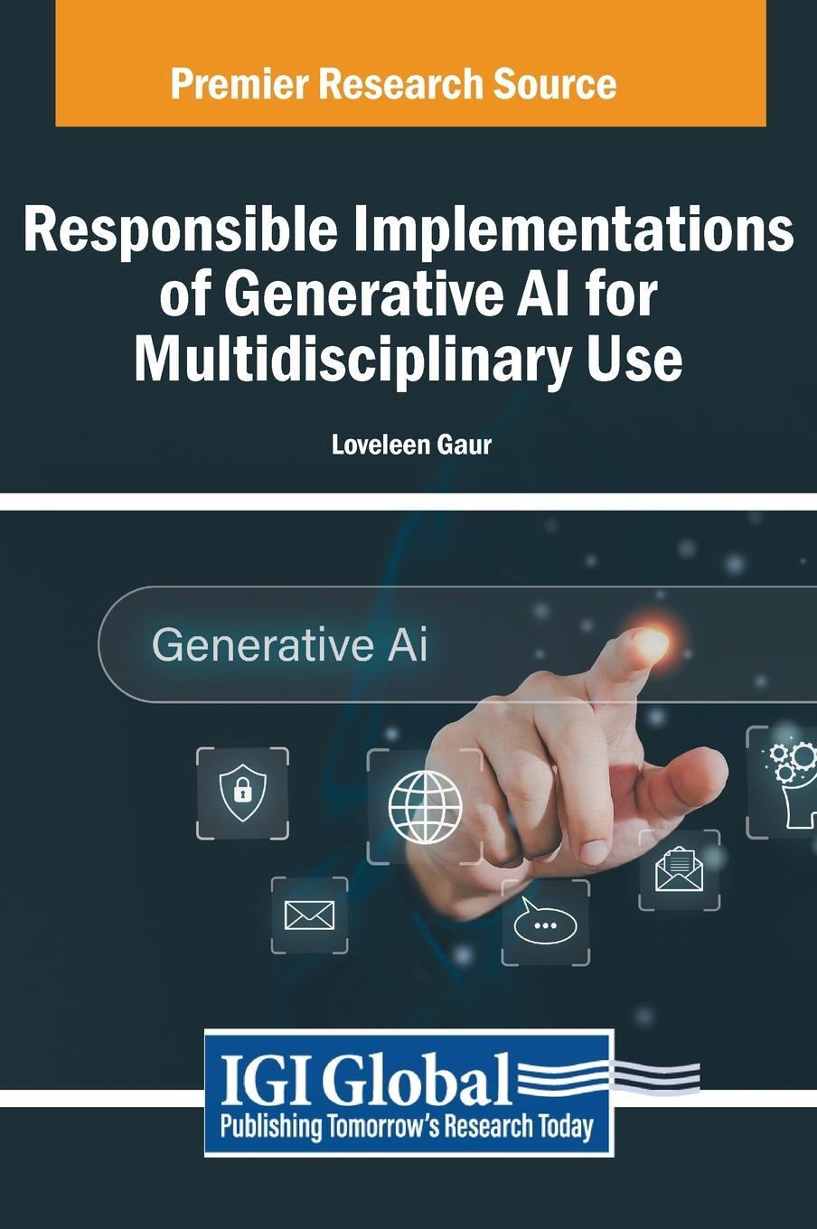 Cover: 9798369391730 | Responsible Implementations of Generative AI for Multidisciplinary Use