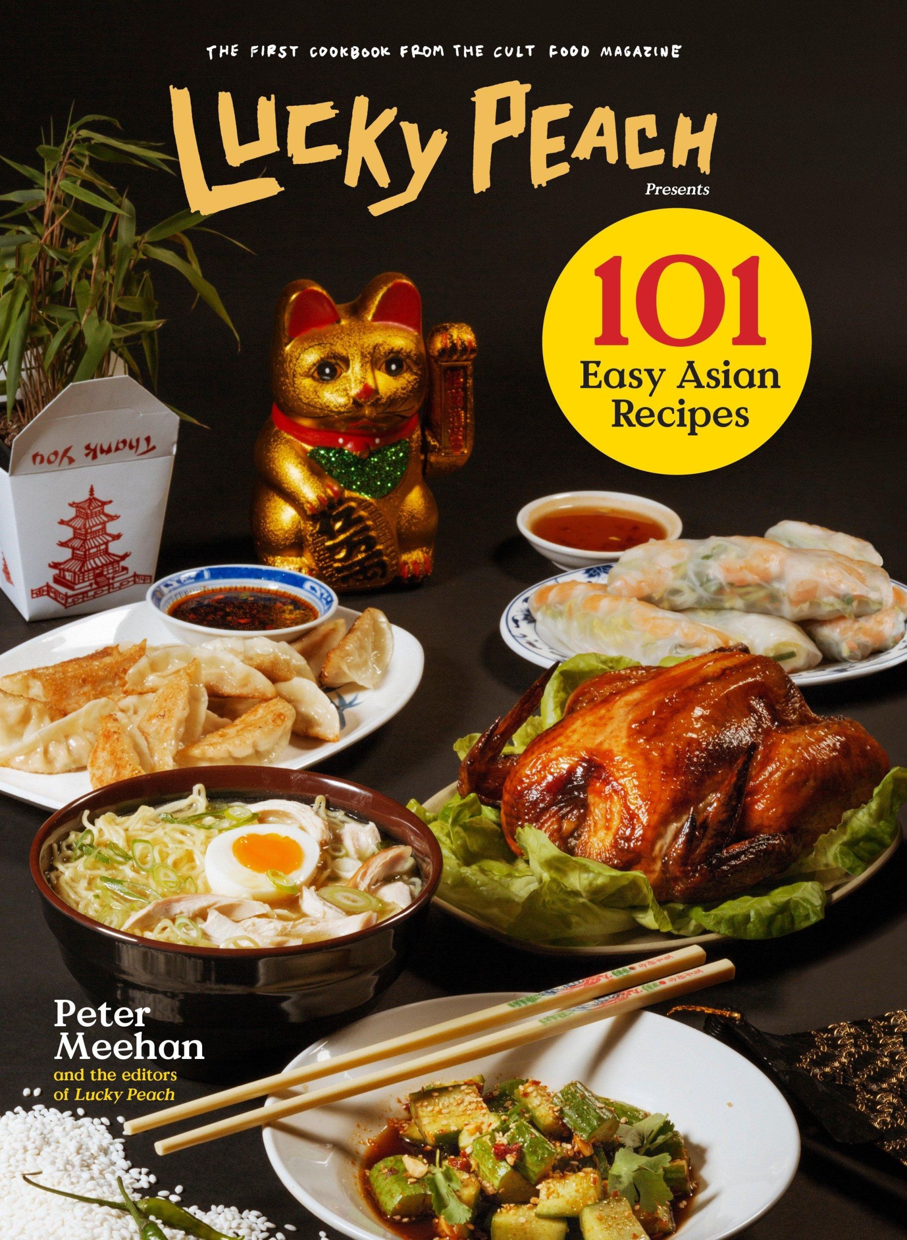 Cover: 9780804187794 | Lucky Peach Presents 101 Easy Asian Recipes | Peter Meehan | Buch