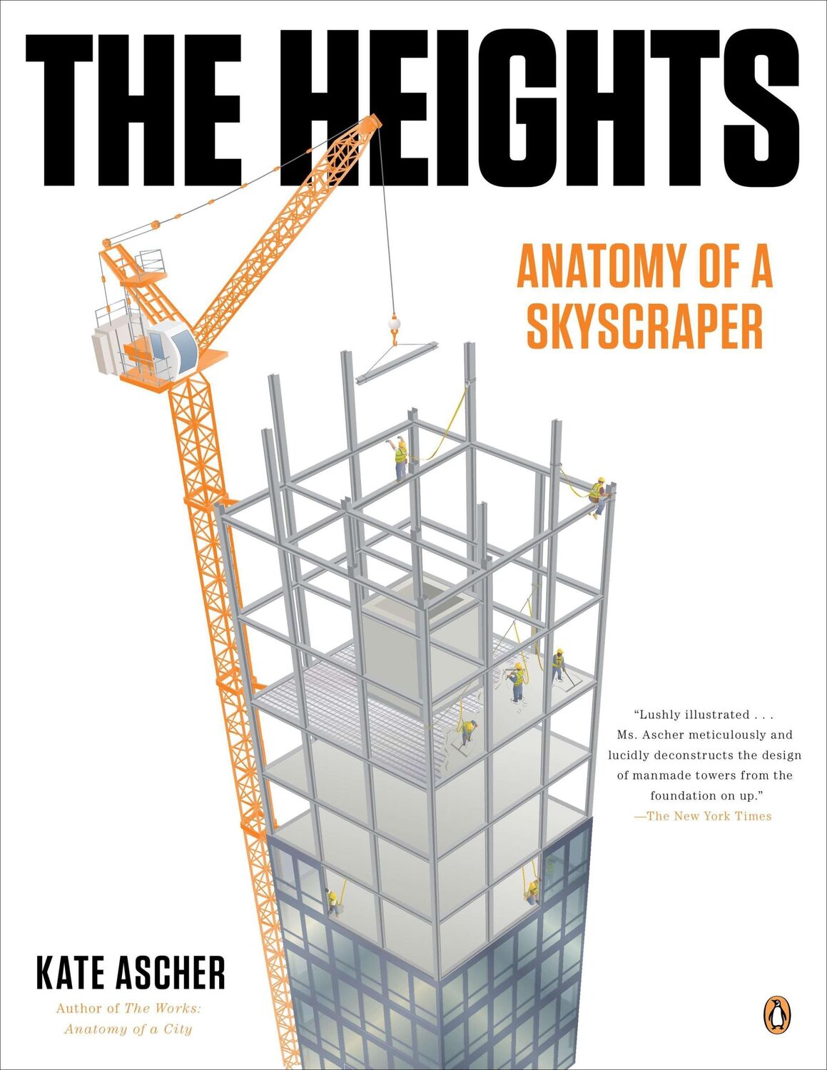 Cover: 9780143124085 | The Heights: Anatomy of a Skyscraper | Kate Ascher | Taschenbuch