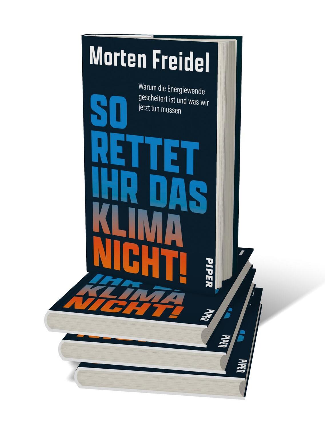 Bild: 9783492072984 | So rettet ihr das Klima nicht! | Morten Freidel | Buch | 208 S. | 2024