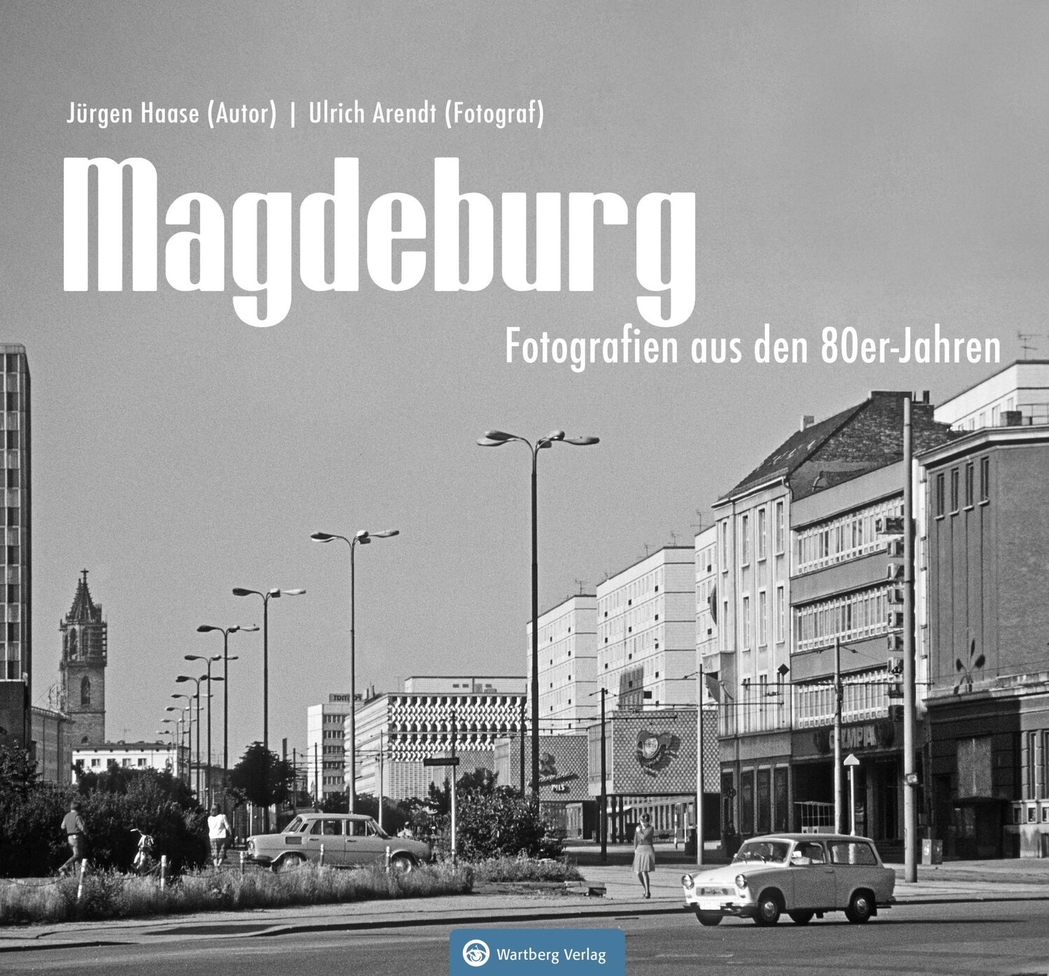 Cover: 9783831333530 | Magdeburg - Fotografien aus den 80er-Jahren | Jürgen Haase | Buch