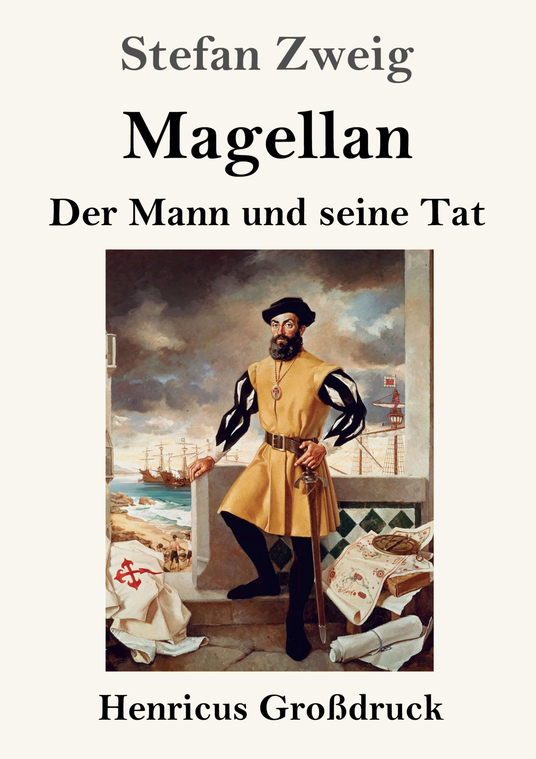 Cover: 9783847824619 | Magellan: Der Mann und seine Tat (Großdruck) | Stefan Zweig | Buch