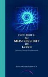 Cover: 9783933496003 | Drehbuch für Meisterschaft im Leben | Ron Smothermon | Taschenbuch