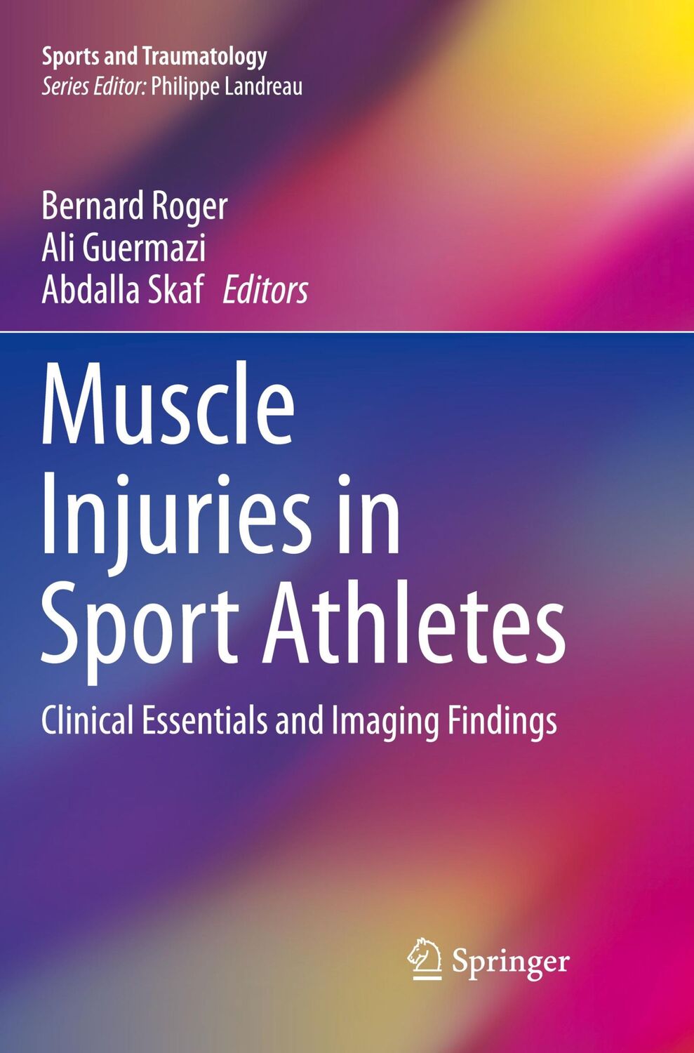 Cover: 9783319827971 | Muscle Injuries in Sport Athletes | Bernard Roger (u. a.) | Buch