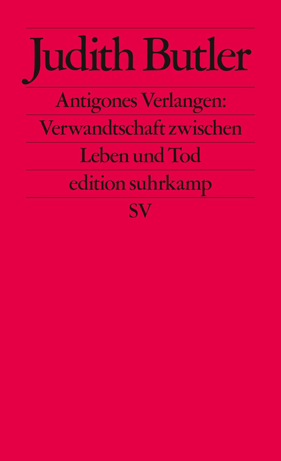 Cover: 9783518121870 | Antigones Verlangen: Verwandtschaft zwischen Leben und Tod | Butler