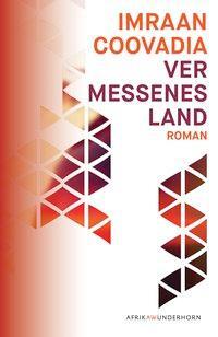 Cover: 9783884235331 | Vermessenes Land | Roman, AfrikAWunderhorn | Imraan Coovadia | Buch