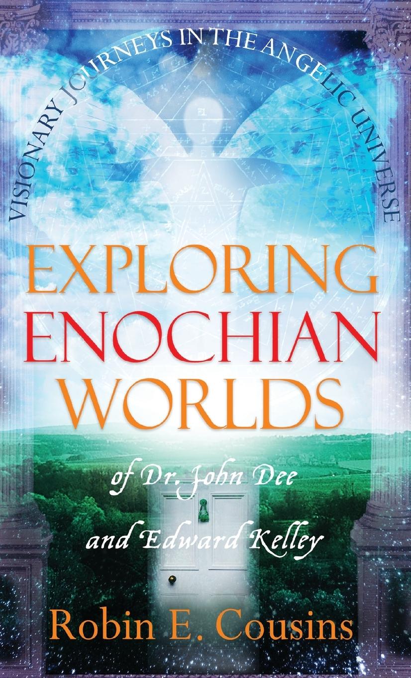 Cover: 9781913660215 | EXPLORING ENOCHIAN WORLDS | Robin E Cousins | Buch | Englisch | 2021