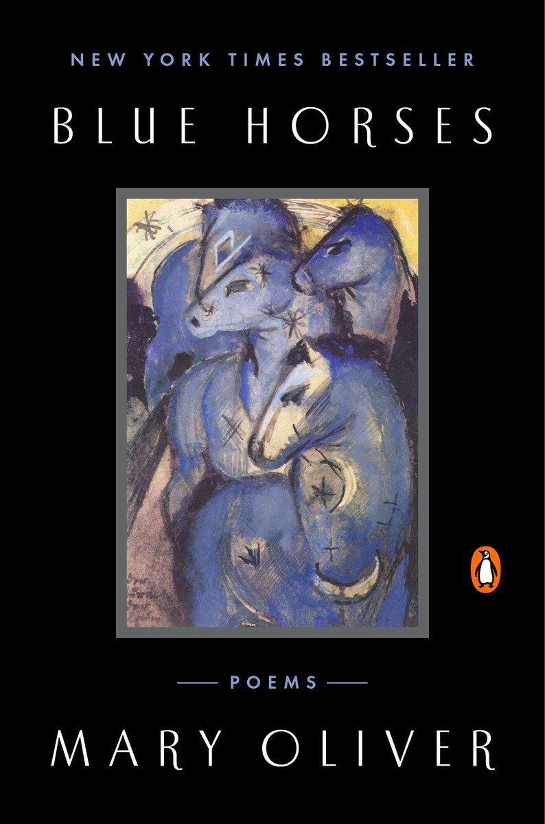 Cover: 9780143127819 | Blue Horses | Poems | Mary Oliver | Taschenbuch | Englisch | 2016