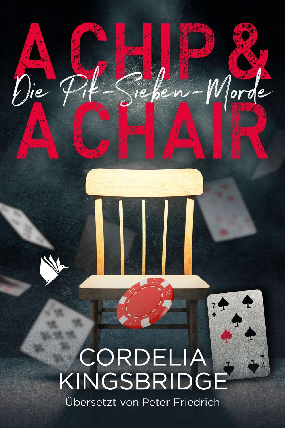 Cover: 9783948457860 | A Chip and a Chair | Cordelia Kingsbridge | Taschenbuch | 400 S.