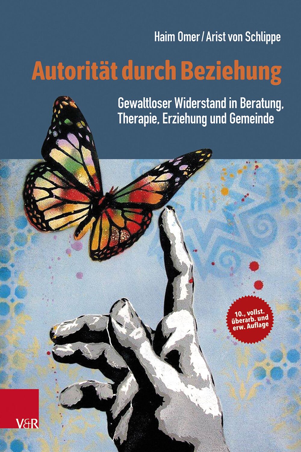 Cover: 9783525400074 | Autorität durch Beziehung | Haim Omer (u. a.) | Taschenbuch | 250 S.