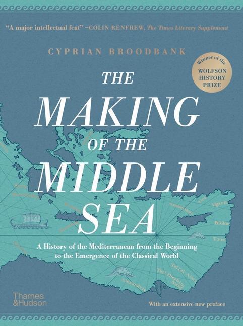 Cover: 9780500026441 | The Making of the Middle Sea | Cyprian Broodbank | Buch | Englisch