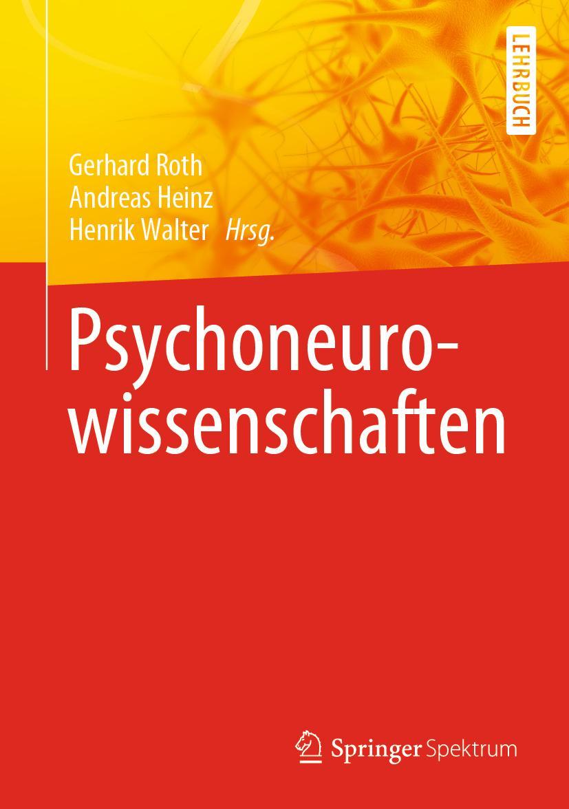 Cover: 9783662590379 | Psychoneurowissenschaften | Gerhard Roth (u. a.) | Buch | XIV | 2020