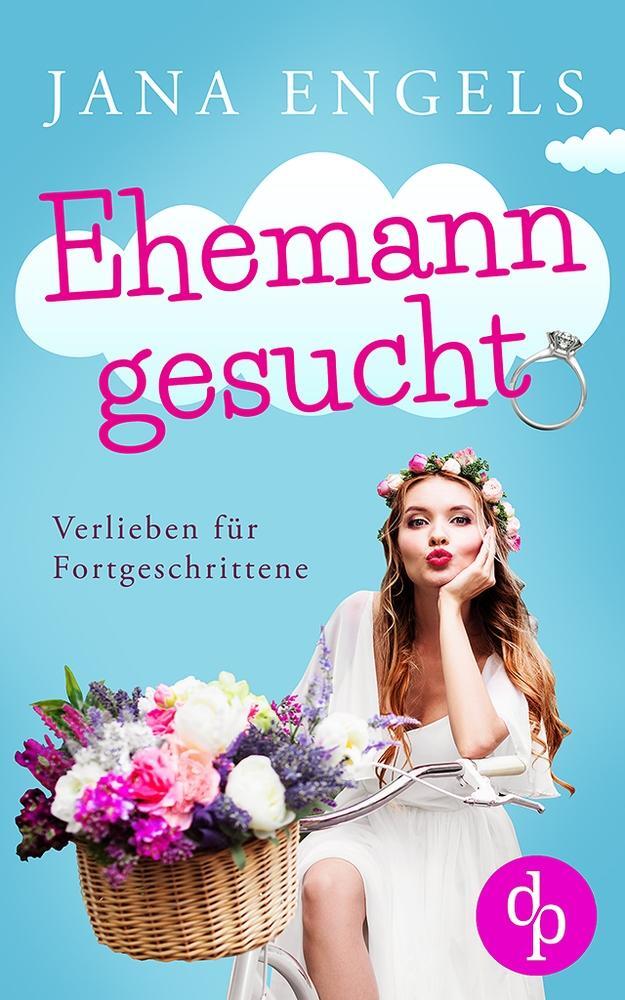 Cover: 9783968172712 | Ehemann gesucht | Verlieben für Fortgeschrittene | Jana Engels | Buch