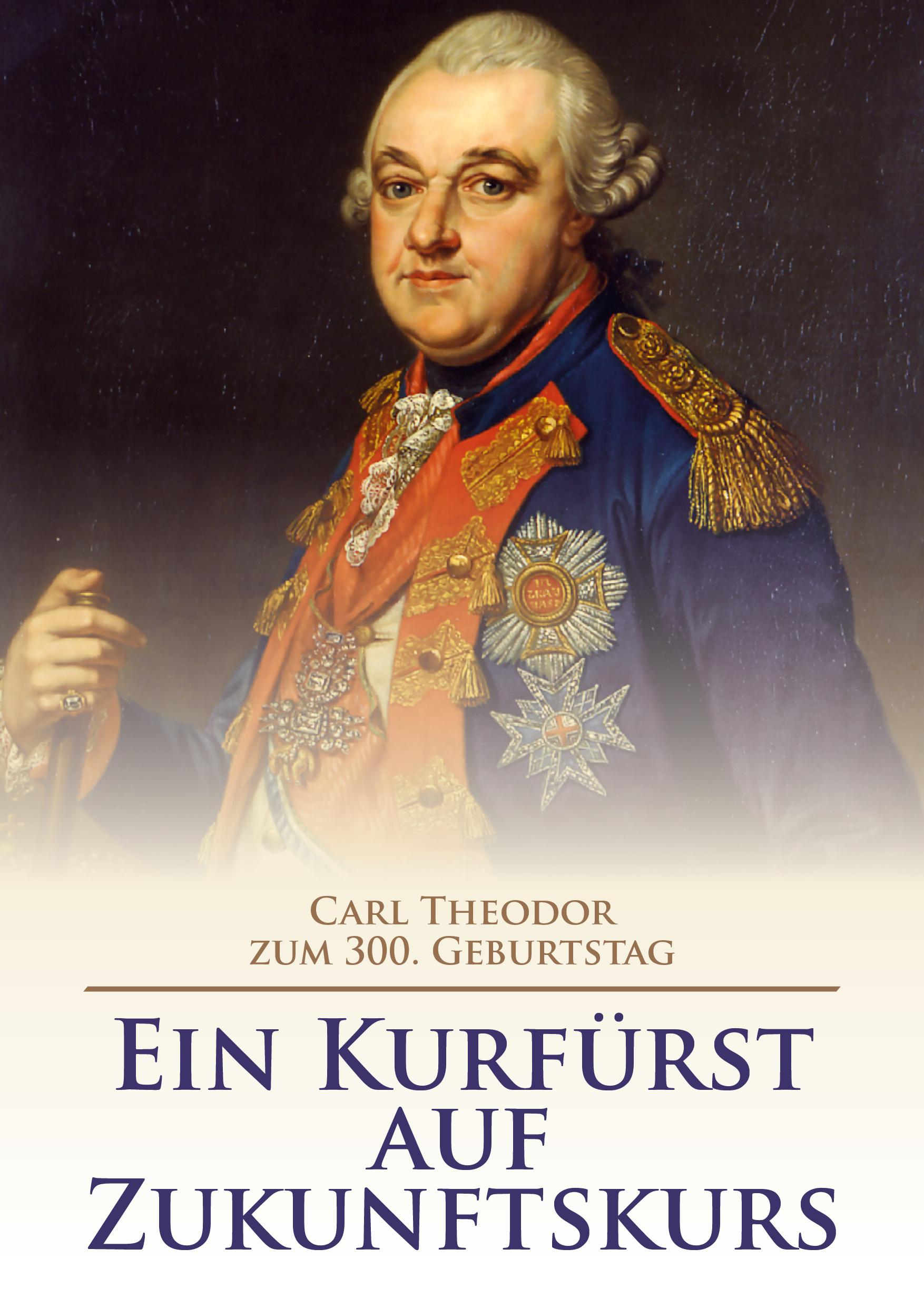 Cover: 9783961762804 | Carl Theodor | Ein Kurfürst in bewegten Zeiten | Hiram Kümper | Buch