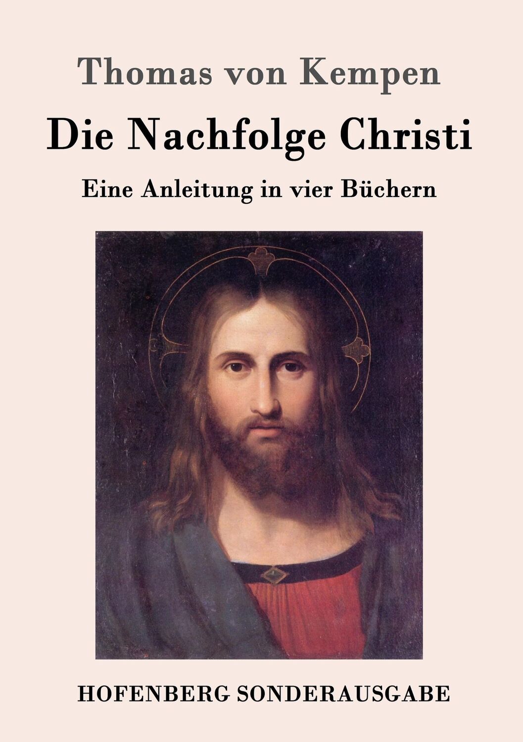 Cover: 9783843017176 | Die Nachfolge Christi | Thomas Von Kempen | Taschenbuch | Paperback