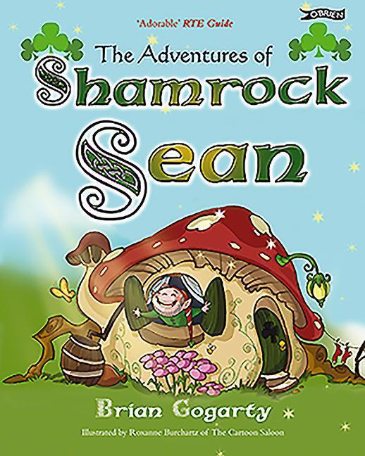 Cover: 9781847171924 | The Adventures of Shamrock Sean | Brian Gogarty | Taschenbuch | 2010