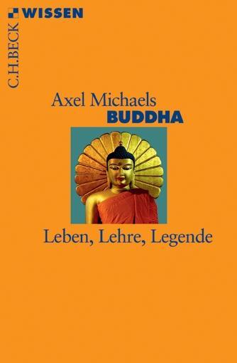 Cover: 9783406612220 | Buddha | Leben, Lehre, Legende | Axel Michaels | Taschenbuch | 127 S.