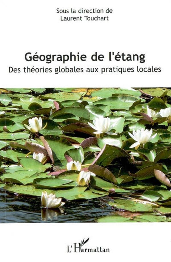 Cover: 9782296029361 | Géographie de l'étang | Des théories globales aux pratiques locales