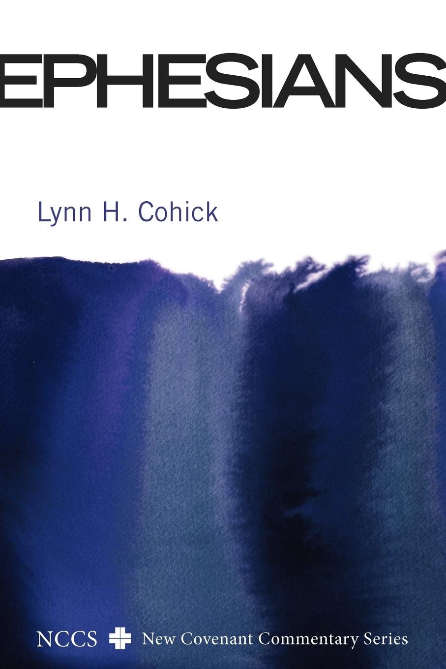 Cover: 9781606081419 | Ephesians | Lynn H. Cohick | Taschenbuch | Englisch | 2010