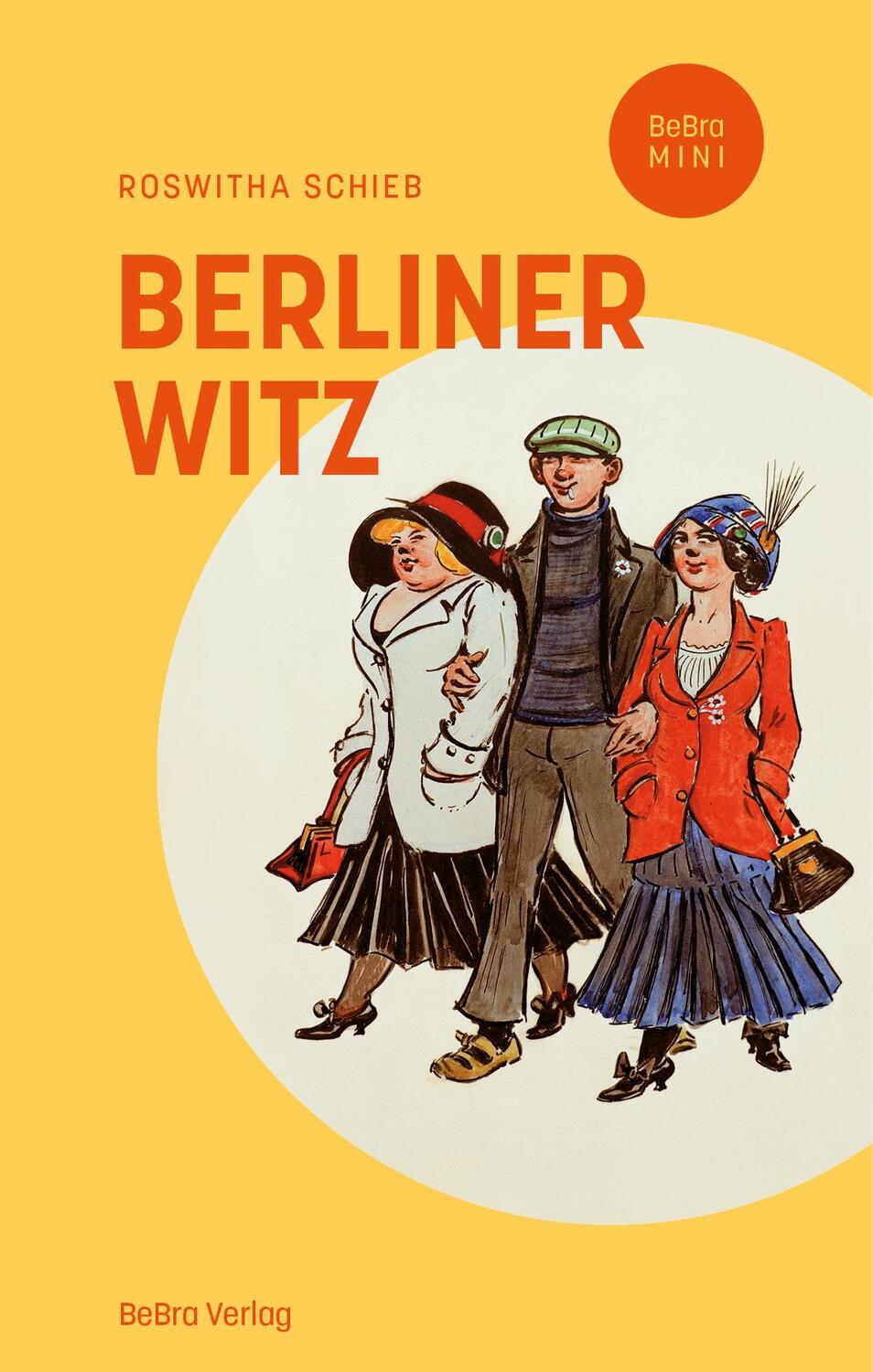 Cover: 9783814803104 | Berliner Witz | Roswitha Schieb | Buch | BeBra MINI | 80 S. | Deutsch