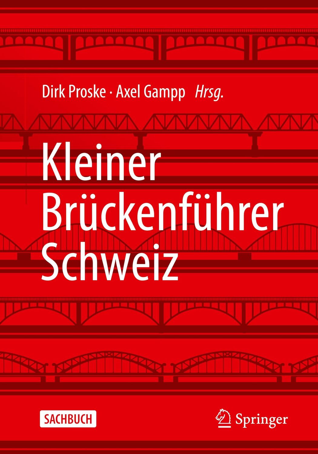 Cover: 9783658322281 | Kleiner Brückenführer Schweiz | Axel Gampp (u. a.) | Taschenbuch