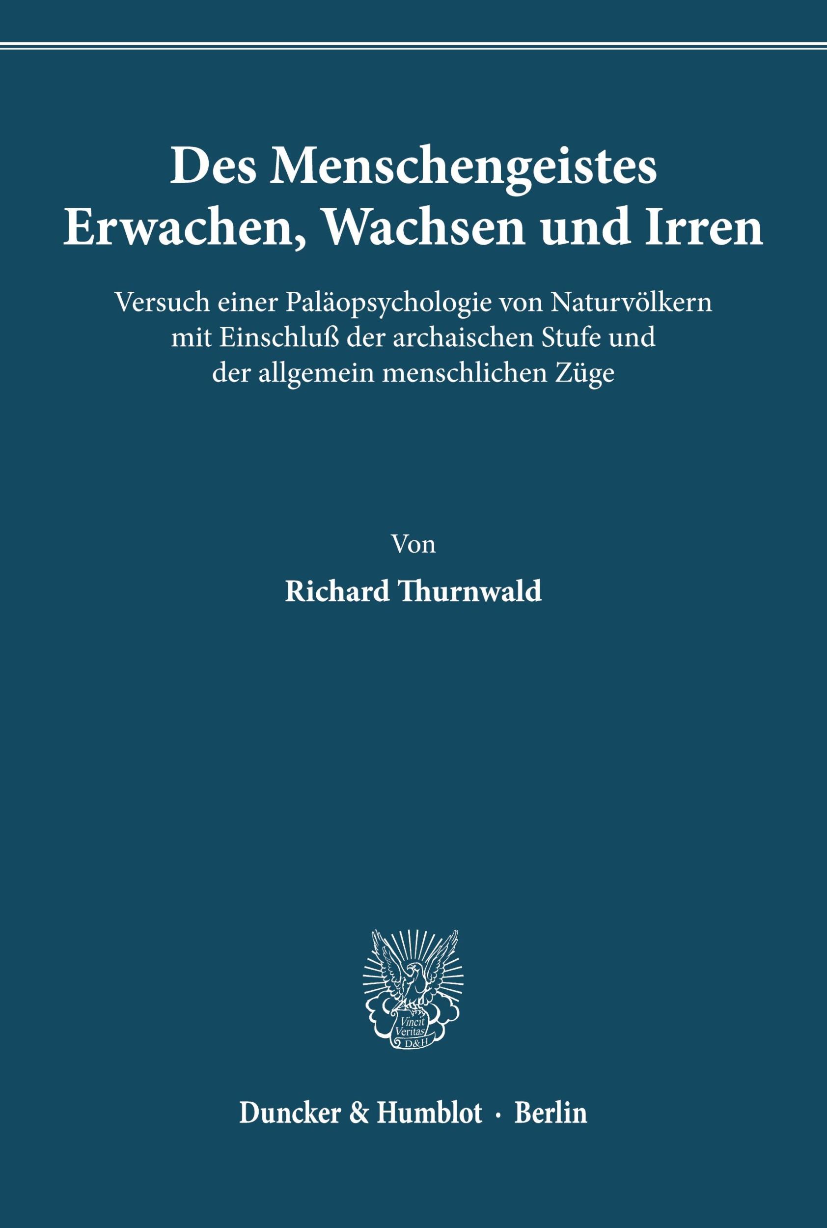 Cover: 9783428015436 | Des Menschengeistes Erwachen, Wachsen und Irren. | Richard Thurnwald