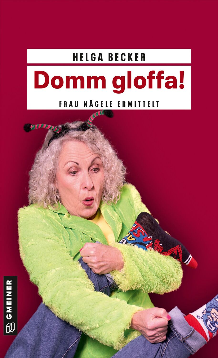 Cover: 9783839206928 | Domm gloffa! | Frau Nägele ermittelt | Helga Becker | Taschenbuch