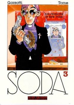 Cover: 9783899080643 | Soda 03 | Ein Priester in New York | Philippe Tome | Taschenbuch