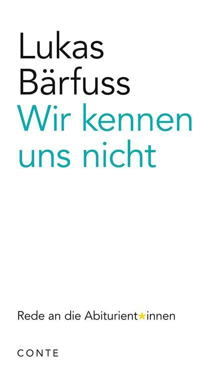 Cover: 9783956022173 | Wir kennen uns nicht | Rede an die Abiturient*innen | Lukas Bärfuss