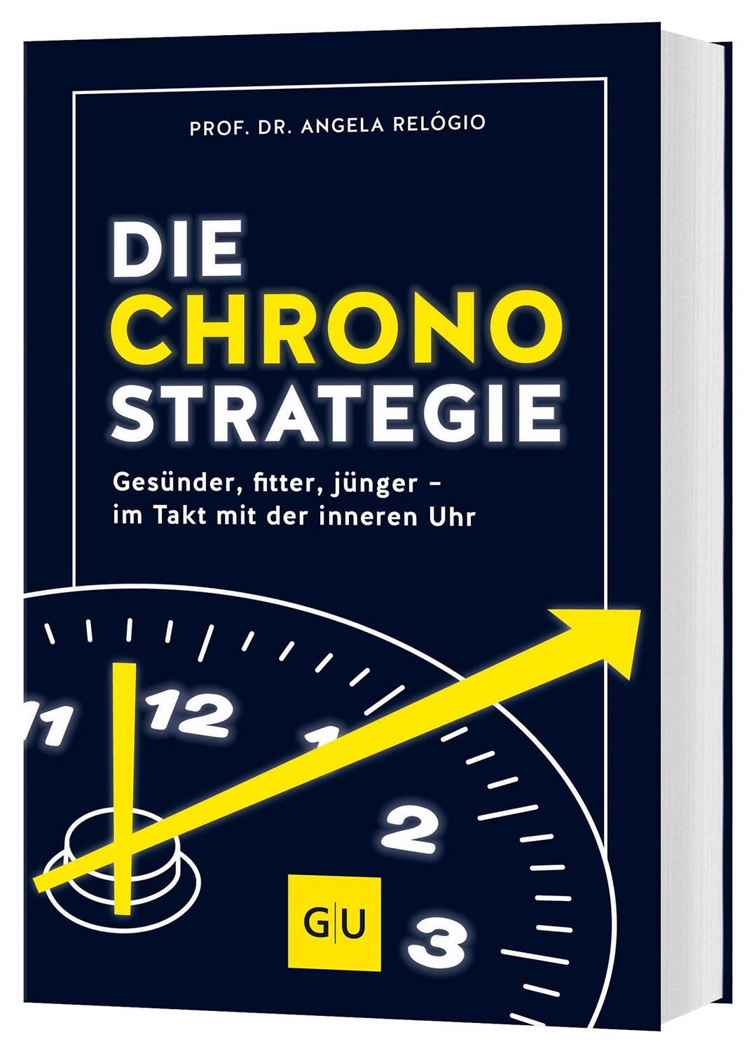 Cover: 9783833894657 | Die Chrono-Strategie | Angela Relógio | Taschenbuch | Lebenshilfe