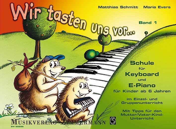 Cover: 9790010802862 | Wir tasten uns vor... 1 | Matthias Schmitt | Broschüre | 48 S. | 2007