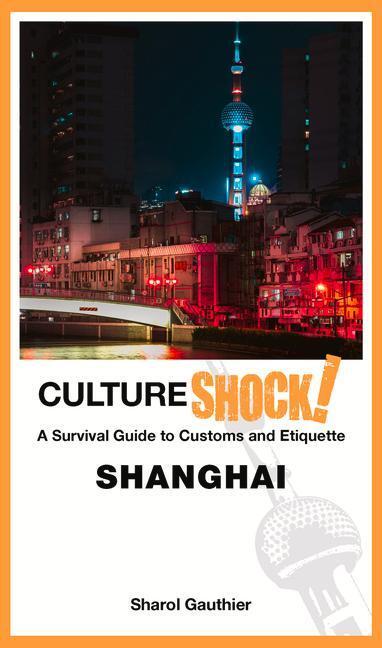 Cover: 9789814828734 | Cultureshock! Shanghai | Sharol Gauthier | Taschenbuch | Englisch