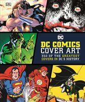 Cover: 9780241438343 | DC Comics Cover Art | 350 of the Greatest Covers in DC's History | DK