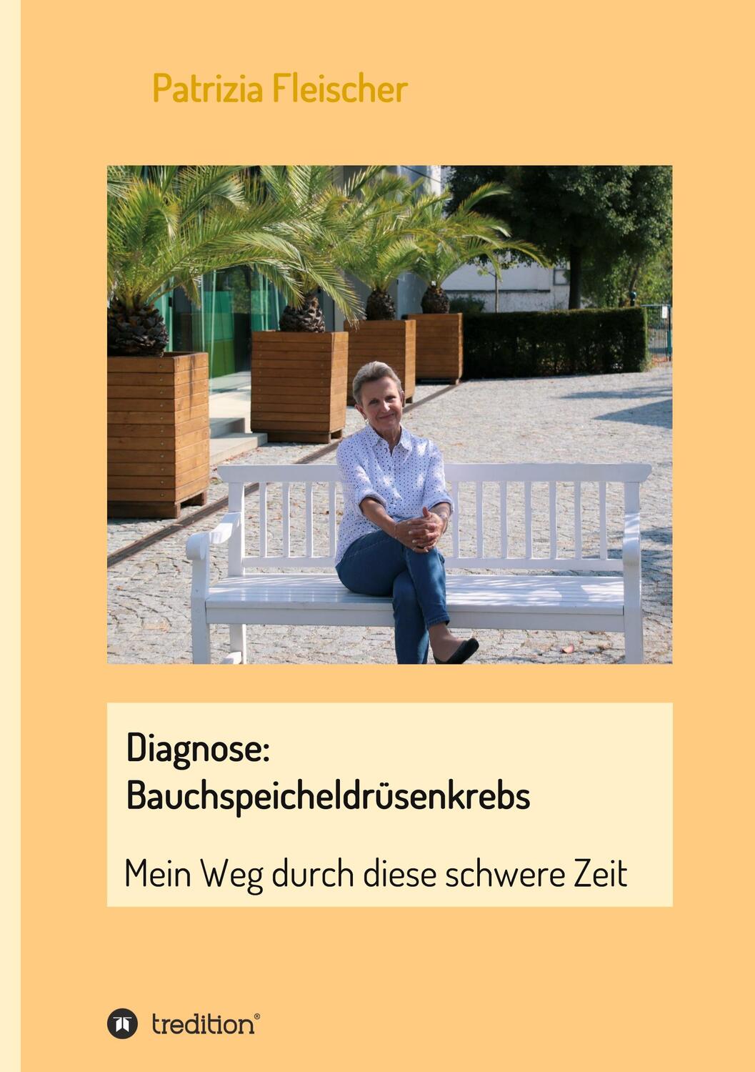 Cover: 9783347193321 | Diagnose: Bauchspeicheldrüsenkrebs | Mein Weg durch diese schwere Zeit