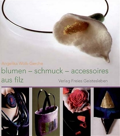 Cover: 9783772522260 | Blumen, Schmuck, Accessoires aus Filz | Angelika Wolk-Gerche | Buch