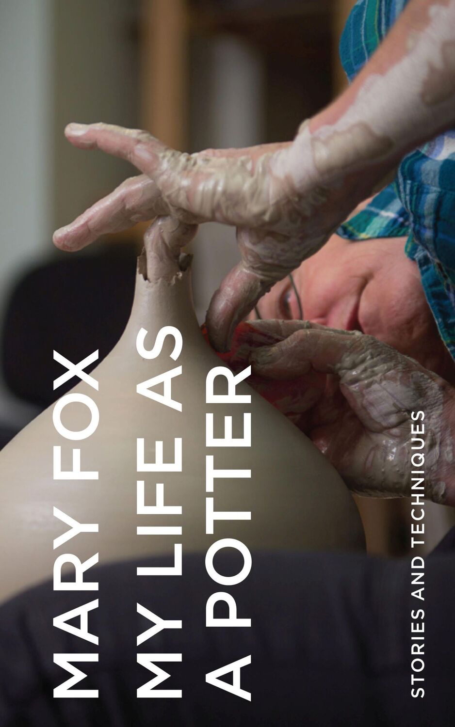 Cover: 9781550179385 | My Life as a Potter: Stories and Techniques | Mary Fox | Buch | 2021