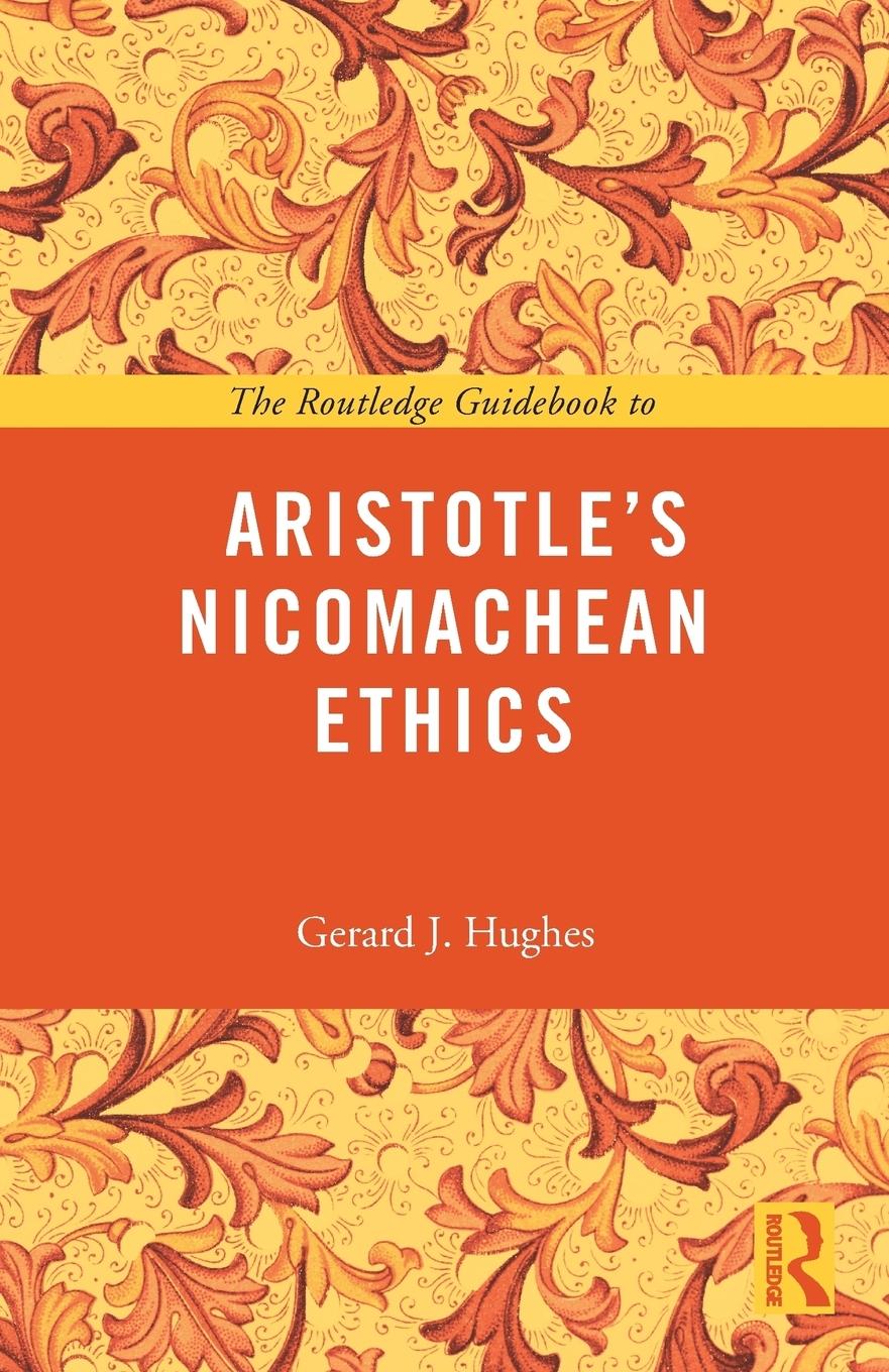 Cover: 9780415663854 | The Routledge Guidebook to Aristotle's Nicomachean Ethics | Hughes