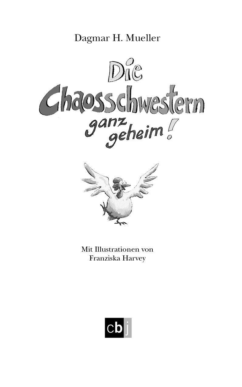 Bild: 9783570157206 | Die Chaosschwestern ganz geheim! | Dagmar H. Mueller | Buch | 256 S.