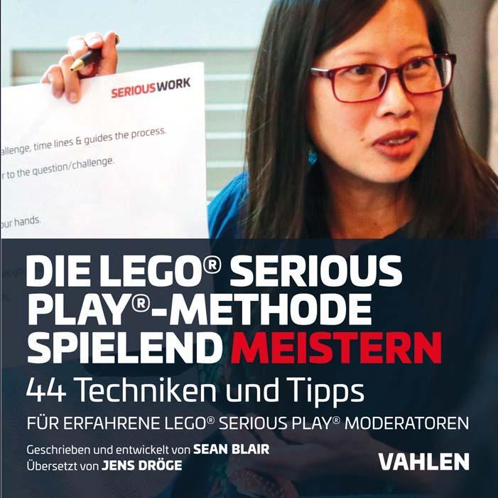 Cover: 9783800664627 | Die Lego® Serious Play®-Methode spielend meistern | Sean Blair | Buch