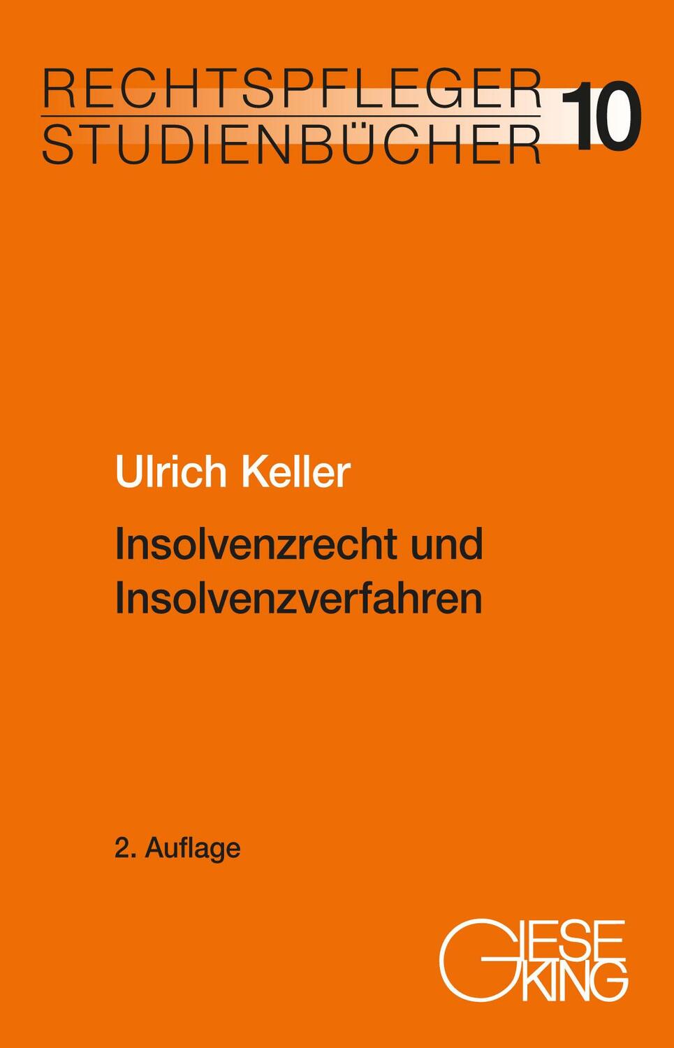 Cover: 9783769413168 | Insolvenzrecht und Insolvenzverfahren | Ulrich Keller | Taschenbuch