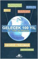 Cover: 9786055943660 | Gelecek 100 Yil | 21. Yüzyil Icin Öngörüler | George Friedman | Buch