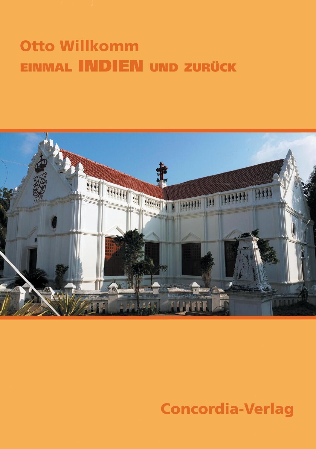 Cover: 9783910153806 | Einmal Indien und zurück | Erinnerungen eines Indienmissionars | Buch