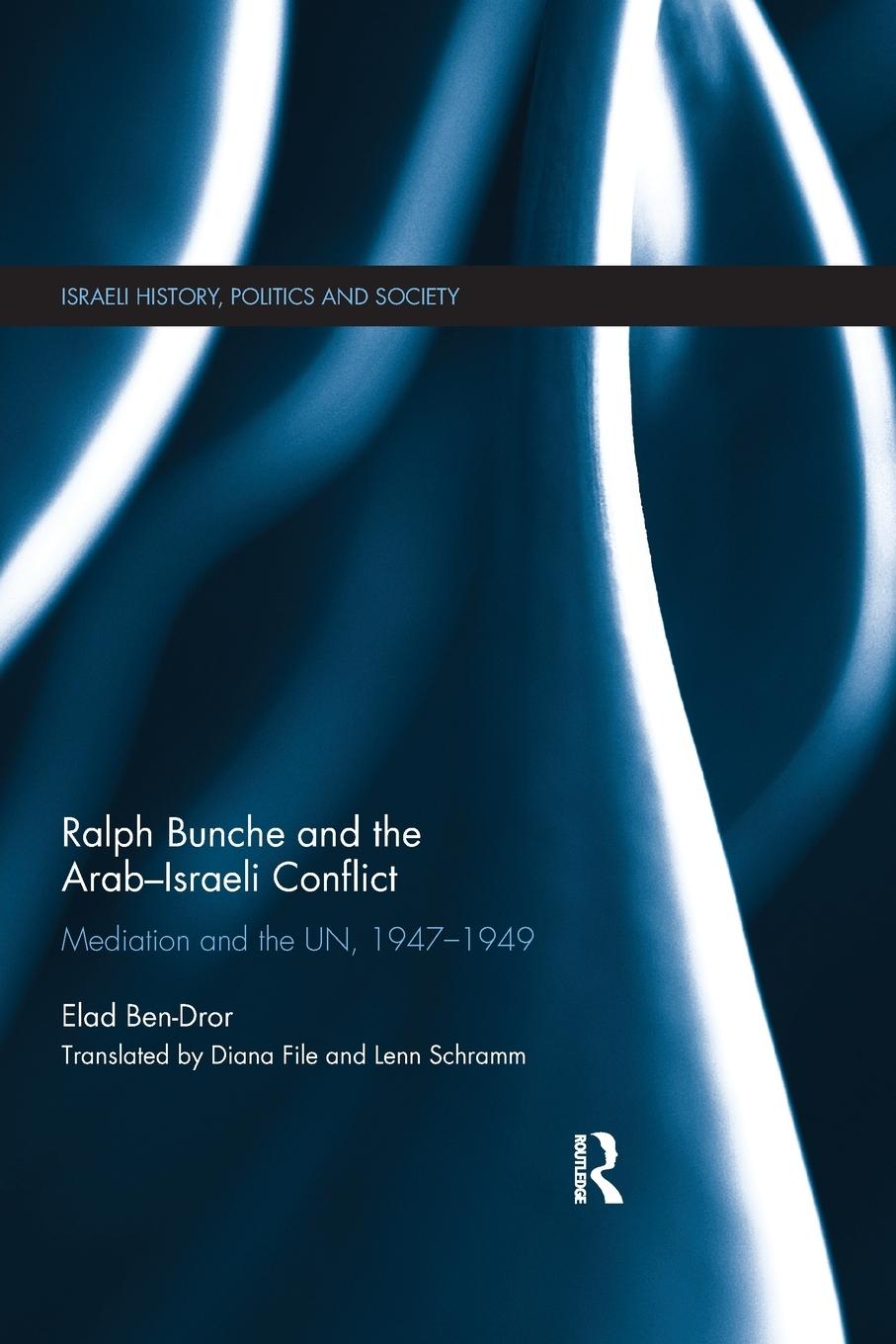 Cover: 9780367870089 | Ralph Bunche and the Arab-Israeli Conflict | Elad Ben-Dror | Buch