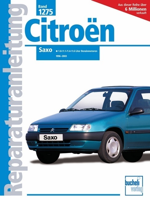 Cover: 9783716820513 | Citroën Saxo; . | 1,0-, 1,1-, 1,4- und 1,6-Liter-Benzinmotoren | Buch