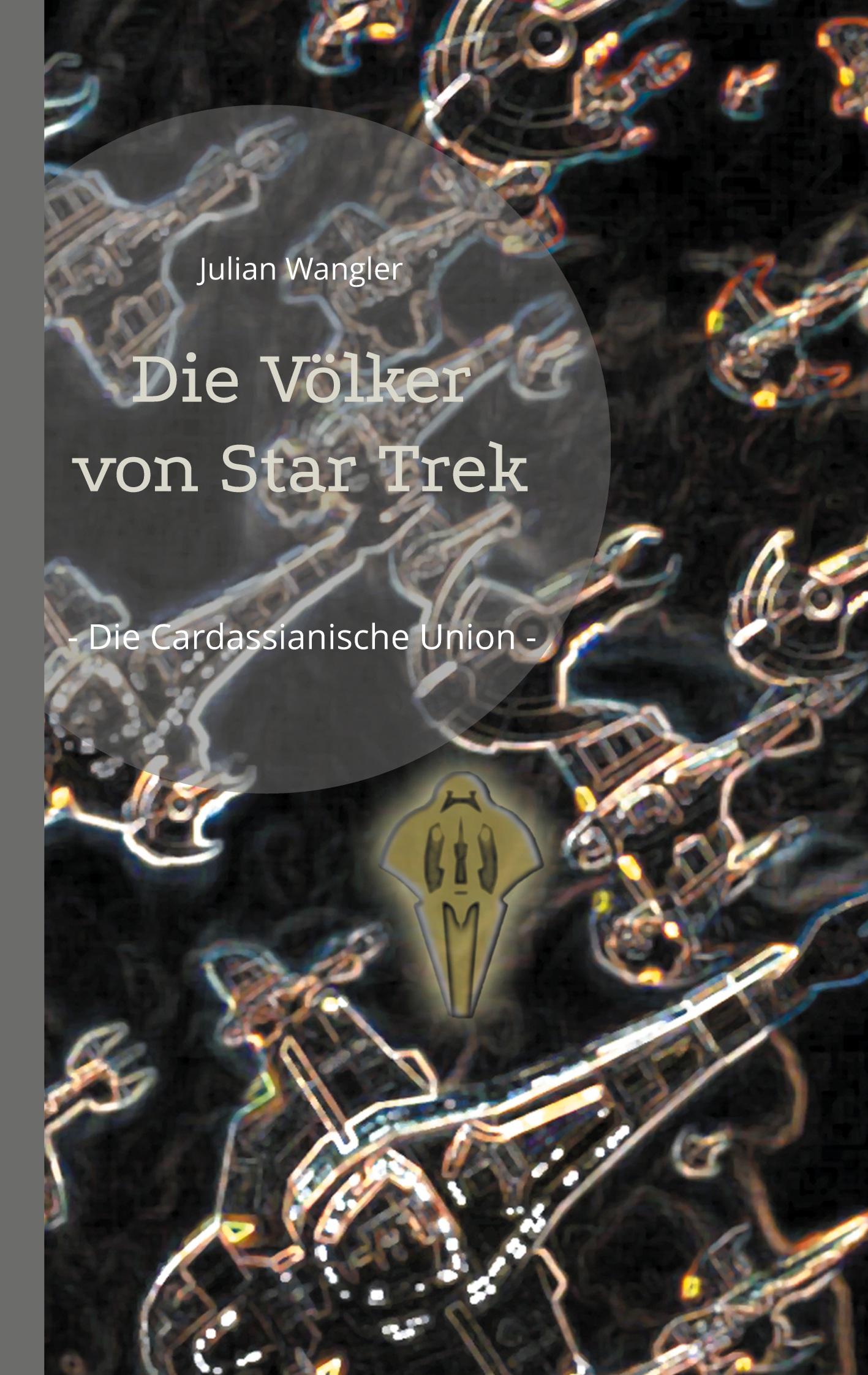 Cover: 9783769309935 | Die Völker von Star Trek | - Die Cardassianische Union - | Wangler